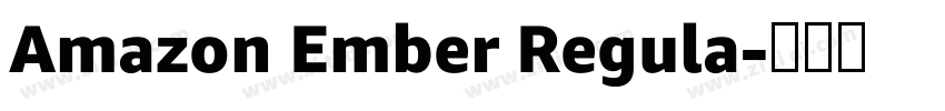 Amazon Ember Regula字体转换 Amazon Ember Regula字体转换